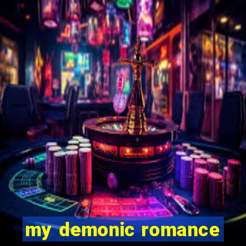 my demonic romance